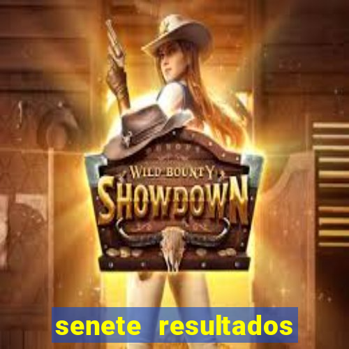 senete resultados de ayer